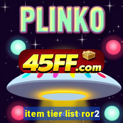 item tier list ror2